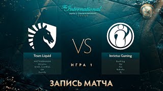 Liquid vs iG, The International 2017,Мейн Ивент, Игра 1