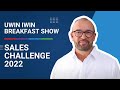 Uwin iwin breakfast show  sales challenge 2022