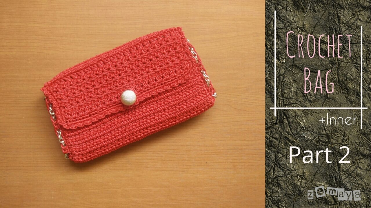 Rajut Tas Star + Inner || Crochet Bag Star + Inner - Part 2 (Cara ...