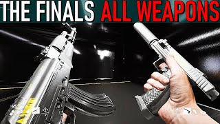 The Finals - All Weapons