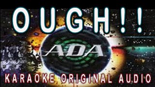 ADA - OUGH !! - KARAOKE ORIGINAL AUDIO