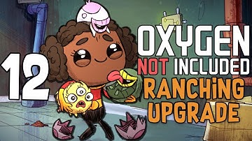 Reaching 100 Cycles! - Ep. 12 - Oxygen Not Included - Ranching Upgrade Mark II