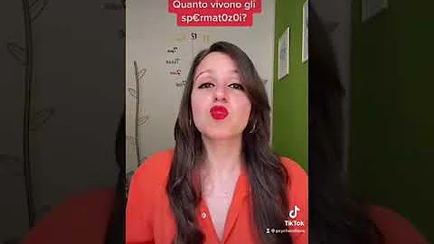 Quanto vivono gli spermatozoi al di fuori?