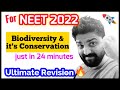 "Biodiversity & Its Conservation" in just 24 Minutes 🔥🔥 | Neet Crash Course | Neet 2021