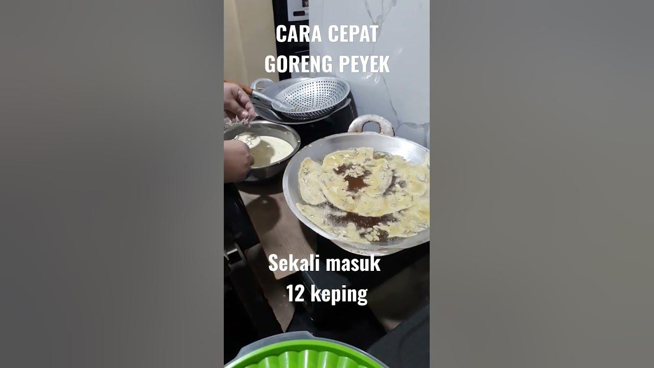 CARA CEPAT GORENG PEYEK