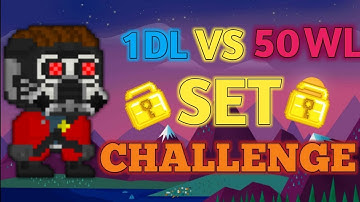 1 DL VS 50 WLS | Growtopia - Set Challenge #9