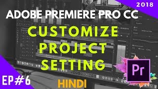 New Project Setting In Premiere pro cc 2018 Basic Ep 6