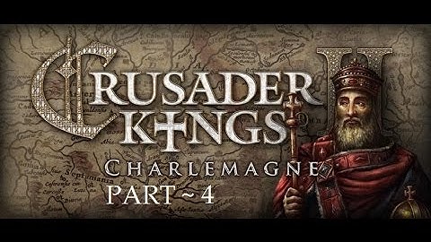 Crusader Kings 2 Karling Katastrophe Part 4