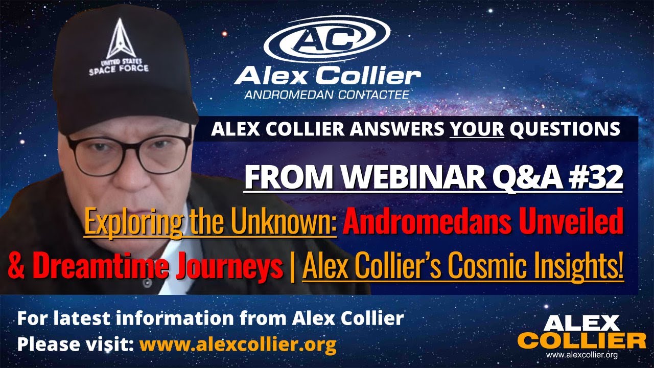 Outline Video Exploring the Unknown: Andromedans Unveiled & Dreamtime Journeys | Alex Collier's Cosmic Insights!
