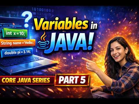Variables in Java Explained Simply | Core Java Series Part 5 _MUST WATCH
