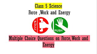 Class 5 Science |Force ,Work & Energy | MCQs on Force, Work & Energy | CBSE Class 5 Science| Part 1 Net Worth