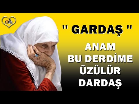 ''GARDAŞ'' anam bu derdime üzülür gardaş...!!! TÜRKÜ- ŞİİR- UZUN HAVA - KLİP @2022