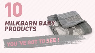 Milkbarn Baby Products Video Collection // New & Popular 2017