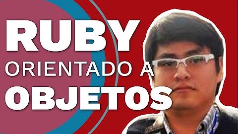 Ruby Orientado a Objetos #devBackend con @ervelasquez