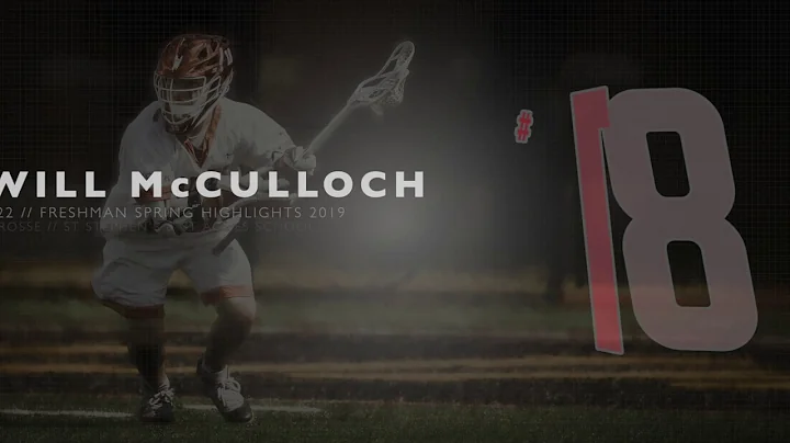 Will McCulloch | Class of 2022 | Spring Highlights...