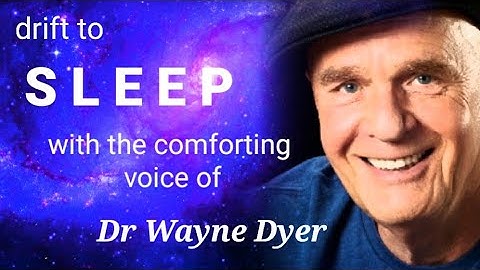 🧡 WAYNE DYER Night MEDITATION 👉 SLEEP & Reprogram your Mind for HAPPINESS in COMFORT & LOVE 🧡 No Ads