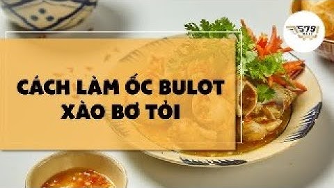 Cách làm Ốc Bulot Xào Bơ Tỏi