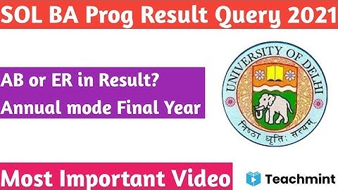 SOL BA Prog Result Query 2021 || AB or ER in Result? Final Year || Teachmint