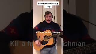 Every Irish Drinking Song