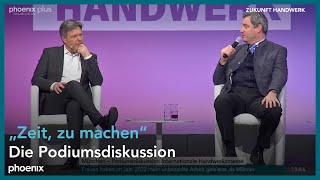 ZDH-Kongress mit Diskussion Markus Söder und Robert Habeck (in voller Länge)