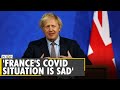 UK PM Johnson expresses concern on France's COVID-19 surge | Coronavirus latest | World News | WION