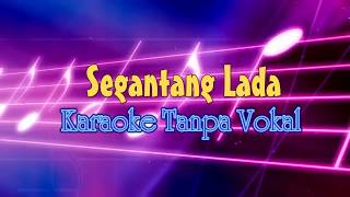 Melayu ~ Segantang Lada Karaoke Tanpa Vocal