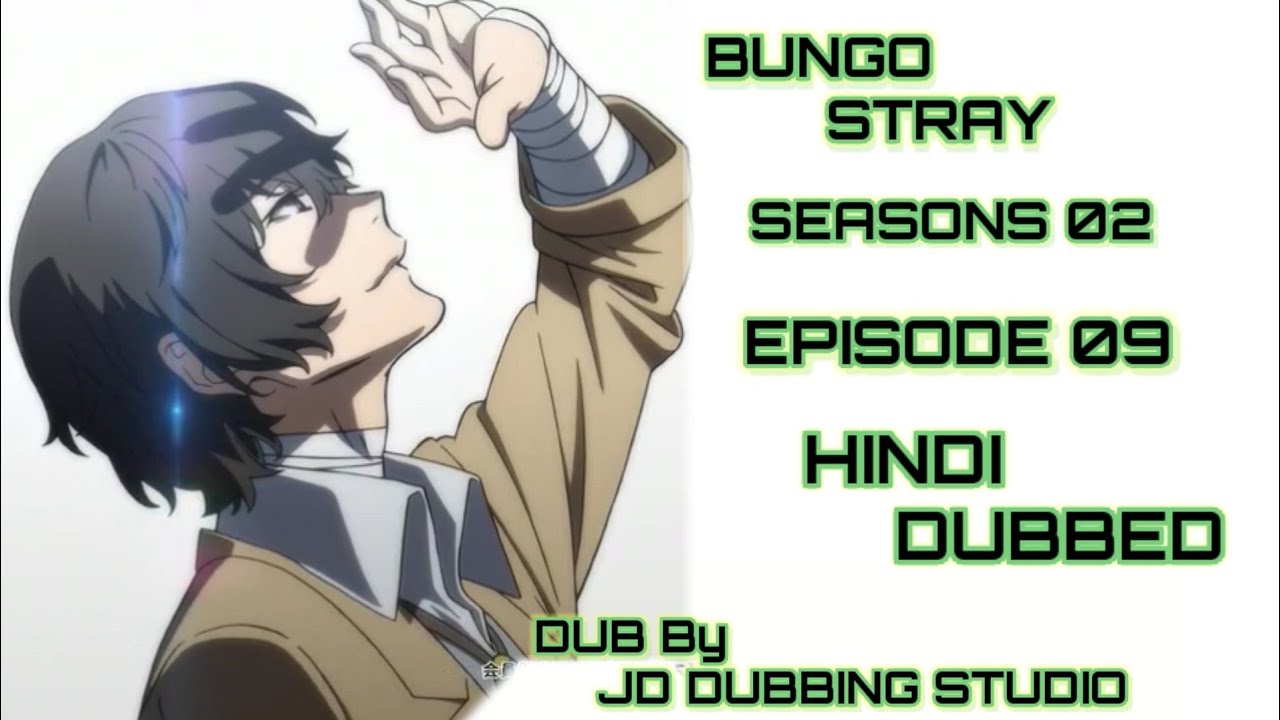 Bungo Stray Dogs Seasons 02 Episode 09 Full Hindi Dubbed - Youtube