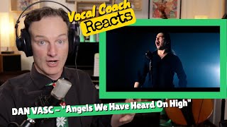 Vocal Coach REACTS -Dan Vasc 'Angels We Have Heard On High' (metal version)