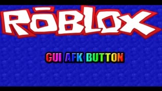 Roblox | How To Make a Gui AFK Button