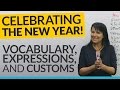 HAPPY NEW YEAR! What to say and do: expressions, customs, vocabulary 🎉