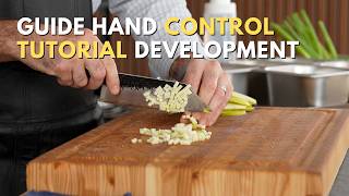Guide Hand Control Tutorial Development | Feedback Needed | Advanced Knife Skills