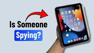 How to Check if Someone is SPYING on Your iPad