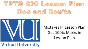 Teaching Long Term TPTG 620 Micro Teaching Lesson Plan Dos and Don
