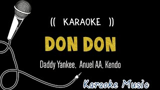 karaoke ( DON DON ) Daddy Yankee,  Anuel AA, Kendo