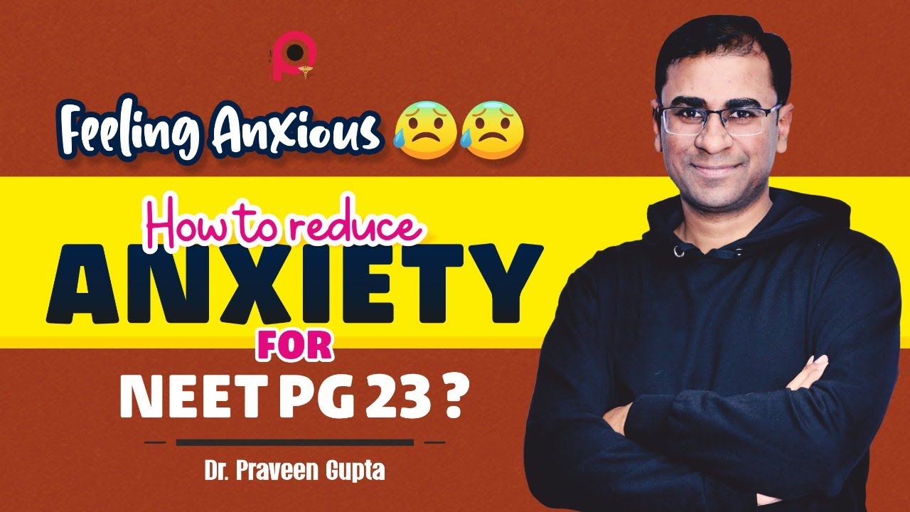 Feeling Anxious & Tensed π°π°? How to reduce anxiety for NEET PG 23 ...