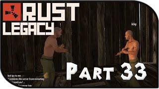 Rust Legacy Gameplay Part 33 - Much Death!