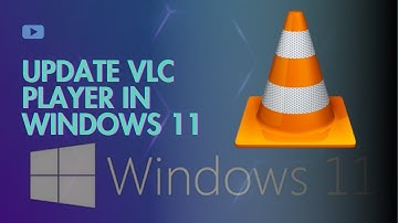 How to update VLC player in Windows 11 (Step By Step) 2025