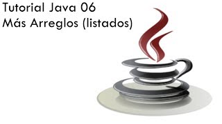 Java Tutorial 06 - More Arrays (spanish)