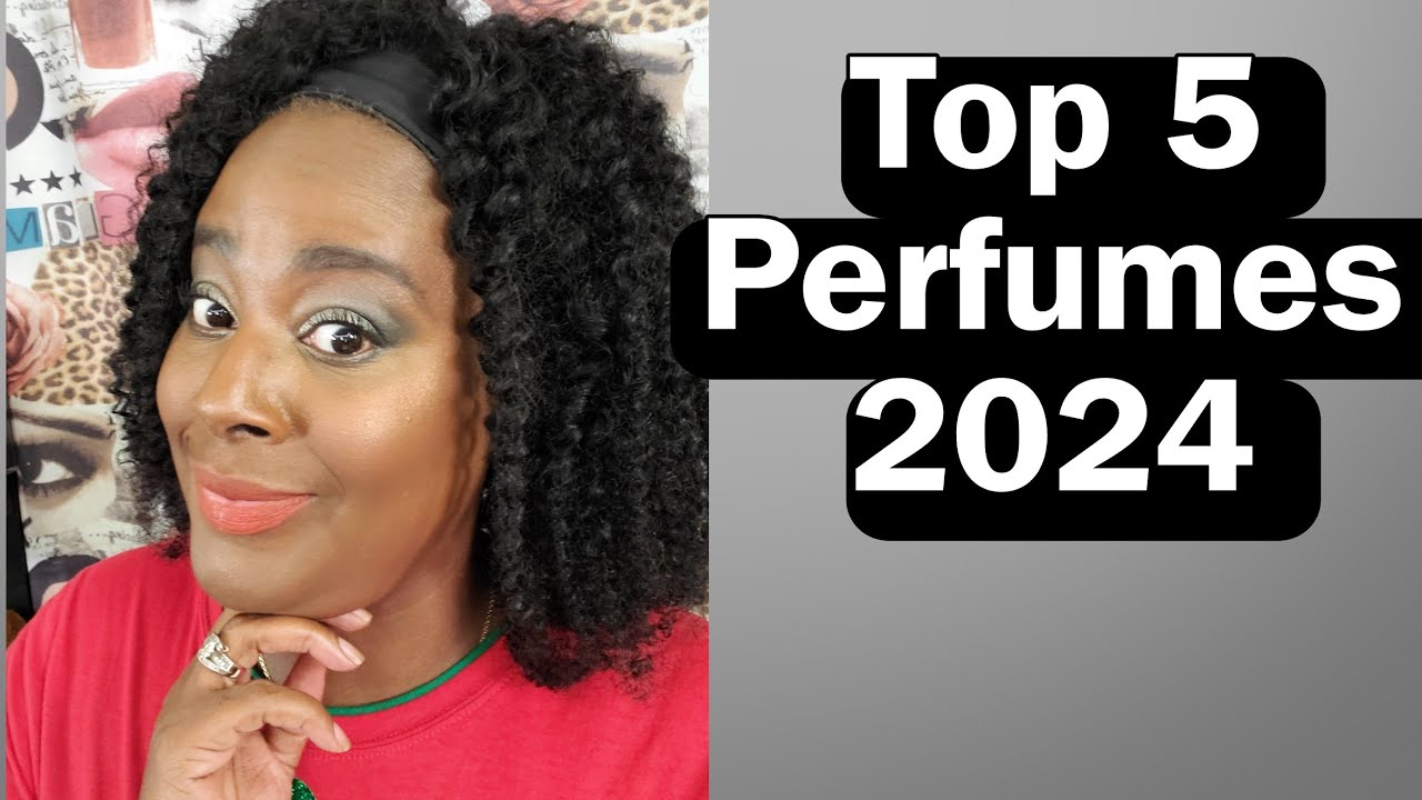 My Top 5 Perfumes of 2024 | Fragrance Favorites & Reviews - YouTube