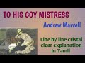 Just 3 minutes To His Coy Mistress line by line explain in Tamil Andrew Marvell's poem summary NET 
