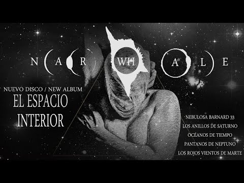 Narwhale - El Espacio Interior - 2022 Full Álbum