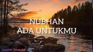 Nubhan Ahamad - Ada Untukmu (Lirik Video)