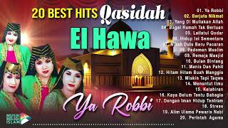 20 Best Hits Qasidah El Hawa - Ya Robbi - Berjuta Nikmat