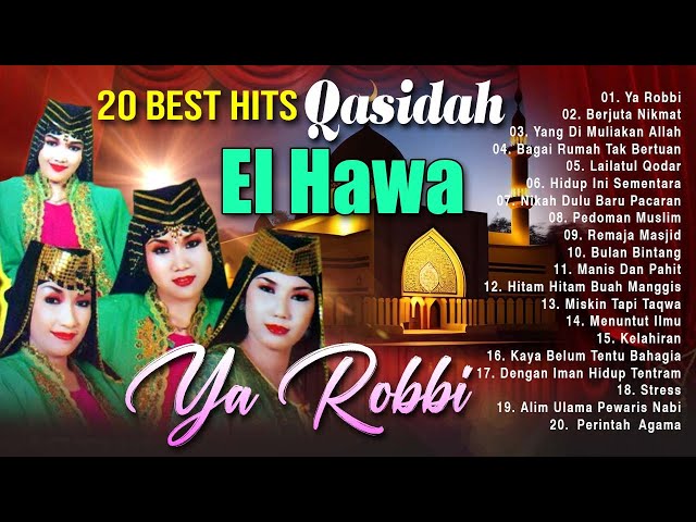 20 Best Hits Qasidah El Hawa - Ya Robbi - Berjuta Nikmat class=