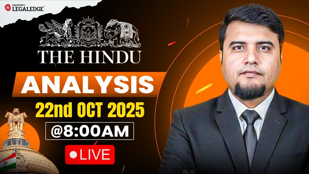 CLAT 2026: Daily Hindu Newspaper Analysis | 22nd October | Current Affairs | Mayur Sir