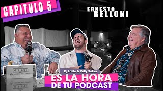 Es la hora de tú podcast: Ernesto Belloni 