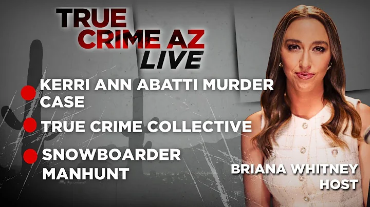 True Crime AZ Live: Abatti Murder Twist, Serial Killer Art & FBI’s $15M Fugitive