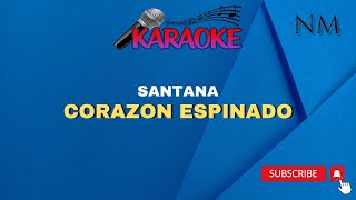 Corazon Espinado Karaoke | Santana