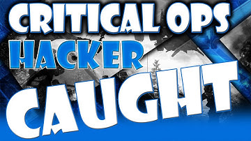 Critical Ops Hacker Caught #Noob
