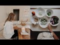 MINIMALIST EVENING ROUTINE | Simple, relaxing evening routine